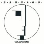 1979 – 1983 Volume 1, Bauhaus