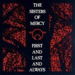 First and Last and Always, Sisters of Mercy