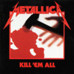 Kill'em All, Metallica