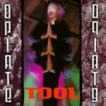 Opiate, Tool