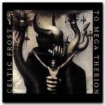 To Mega Therion, Celtic Frost