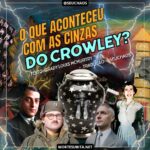 O que aconteceu com as cinzas do Crowley ?